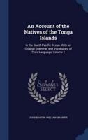 An Account of the Natives of the Tonga Islands