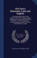 The Tyro's Dictionary, Latin and English