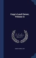 Copp's Land Owner, Volume 11