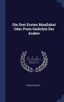 Die Drei Ersten Moallakat Oder Preis Gedichte Der Araber