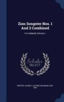 Zion Songster Nos. 1 And 2 Combined