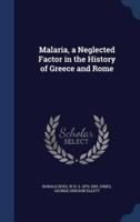 Malaria, a Neglected Factor in the History of Greece and Rome