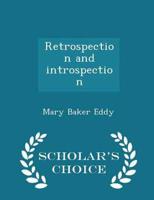 Retrospection and introspection  - Scholar's Choice Edition