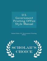 U.S. Government Printing Office Style Manual - Scholar's Choice Edition