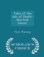 Tales of the Isle of Death-Norfolk Island. - Scholar's Choice Edition