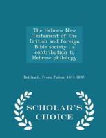 The Hebrew New Testament of the British and Foreign Bible Society