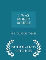 I Was Monty Double - Scholar's Choice Edition