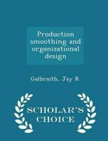 Production smoothing and organizational design - Scholar's Choice Edition
