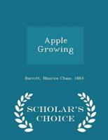 Apple Growing - Scholar's Choice Edition