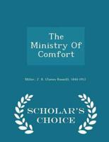 The Ministry Of Comfort - Scholar's Choice Edition