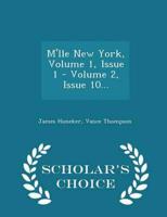 M'lle New York, Volume 1, Issue 1 - Volume 2, Issue 10... - Scholar's Choice Edition