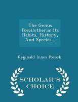 The Genus Poecilotheria: Its Habits, History, And Species... - Scholar's Choice Edition
