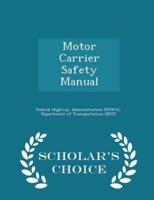 Motor Carrier Safety Manual - Scholar's Choice Edition