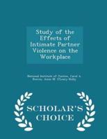 Study of the Effects of Intimate Partner Violence on the Workplace - Scholar's Choice Edition