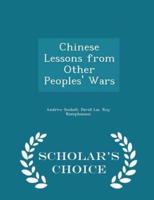 Chinese Lessons from Other Peoples' Wars - Scholar's Choice Edition