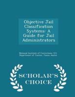 Objective Jail Classification Systems