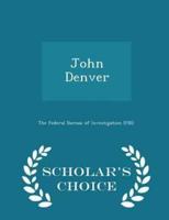 John Denver - Scholar's Choice Edition