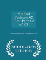 Michael Jackson 62 File, Part 02 of 03 - Scholar's Choice Edition