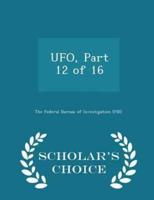 Ufo, Part 12 of 16 - Scholar's Choice Edition