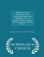 Measured Total Sediment Loads, Suspended Loads and Bedloads, for 93 United States Streams