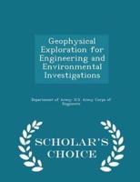 Geophysical Exploration for Engineering and Environmental Investigations - Scholar's Choice Edition