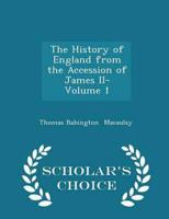 The History of England from the Accession of James II- Volume 1 - Scholar's Choice Edition