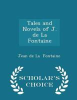 Tales and Novels of J. de La Fontaine - Scholar's Choice Edition