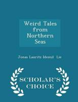Weird Tales from Northern Seas - Scholar's Choice Edition