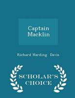 Captain Macklin - Scholar's Choice Edition