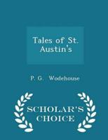 Tales of St. Austin's - Scholar's Choice Edition
