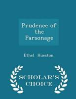 Prudence of the Parsonage - Scholar's Choice Edition
