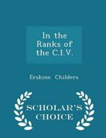 In the Ranks of the C.I.V. - Scholar's Choice Edition
