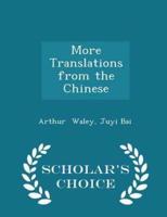 More Translations from the Chinese - Scholar's Choice Edition