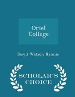 Oriel College - Scholar's Choice Edition