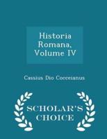 Historia Romana, Volume IV - Scholar's Choice Edition