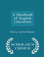 A Handbook of English Literature - Scholar's Choice Edition