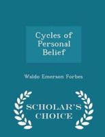 Cycles of Personal Belief - Scholar's Choice Edition