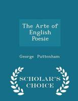 The Arte of English Poesie - Scholar's Choice Edition