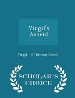 Virgil's Aeneid - Scholar's Choice Edition