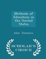 Methods of Education in the United States - Scholar's Choice Edition