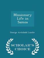 Missionary Life in Samoa - Scholar's Choice Edition