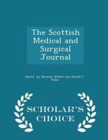 The Scottish Medical and Surgical Journal - Scholar's Choice Edition