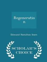 Regeneration - Scholar's Choice Edition