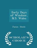 Early Days of Windsor, N.S. Wales - Scholar's Choice Edition