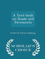 A Text-Book on Roads and Pavements - Scholar's Choice Edition