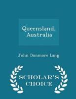 Queensland, Australia - Scholar's Choice Edition
