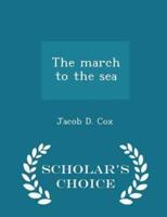 The March to the Sea - Scholar's Choice Edition