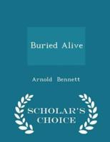 Buried Alive - Scholar's Choice Edition