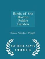 Birds of the Boston Public Garden - Scholar's Choice Edition