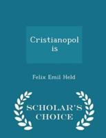 Cristianopolis - Scholar's Choice Edition